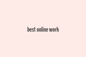 best online work