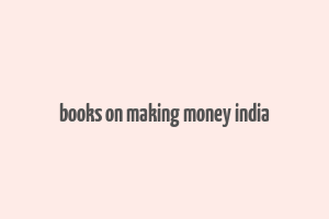 books on making money india