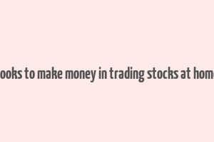 books to make money in trading stocks at home