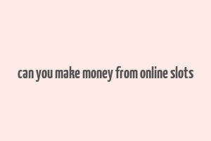 can you make money from online slots