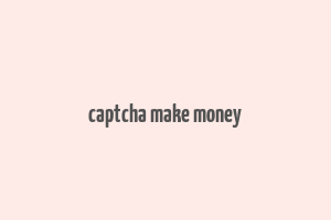 captcha make money