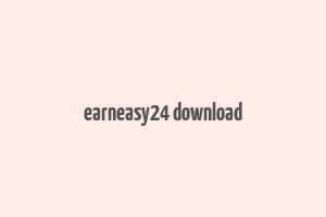 earneasy24 download