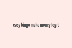 easy bingo make money legit