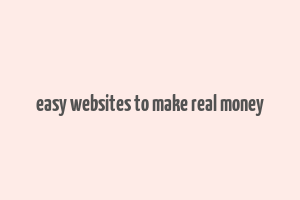 easy websites to make real money