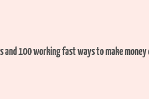 easyes and 100 working fast ways to make money online