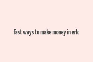 fast ways to make money in erlc