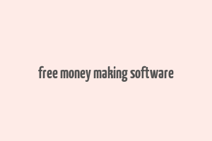 free money making software