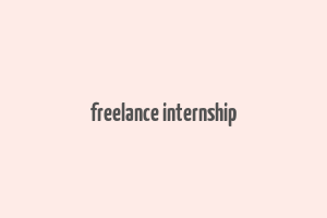 freelance internship