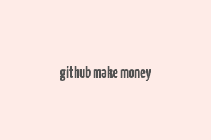 github make money