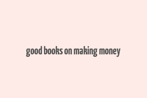 good books on making money