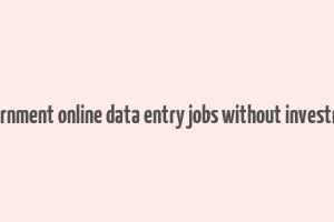 government online data entry jobs without investment