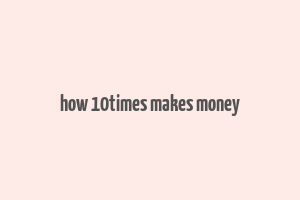 how 10times makes money