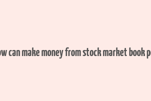 how can make money from stock market book pdf