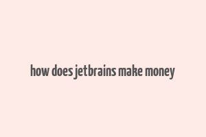 how does jetbrains make money