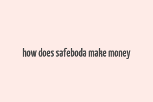 how does safeboda make money