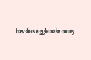 how does viggle make money