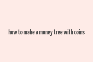 how to make a money tree with coins