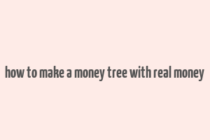 how to make a money tree with real money