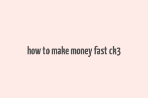 how to make money fast ck3