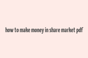 how to make money in share market pdf