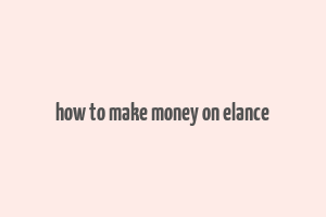 how to make money on elance