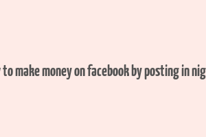 how to make money on facebook by posting in nigeria