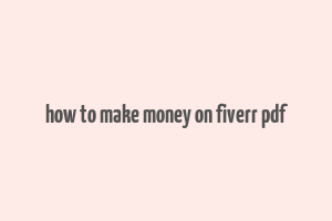 how to make money on fiverr pdf