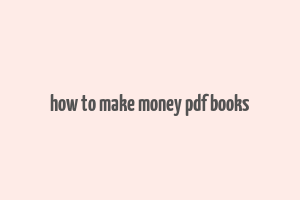 how to make money pdf books