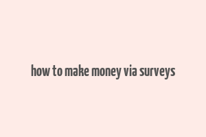 how to make money via surveys