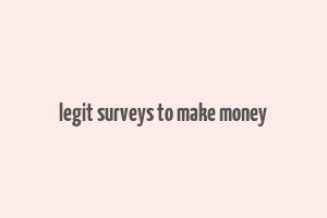 legit surveys to make money