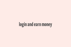 login and earn money