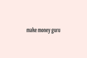 make money guru