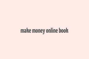 make money online book