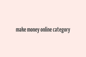 make money online category