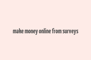 make money online from surveys