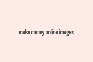 make money online images