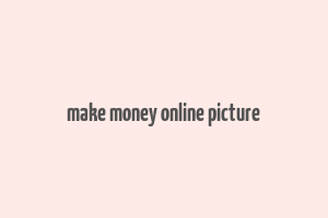 make money online picture