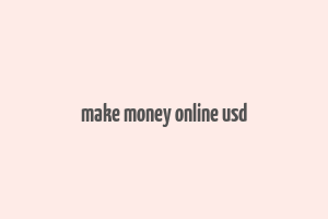 make money online usd