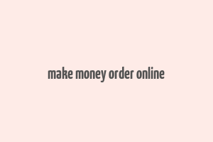 make money order online