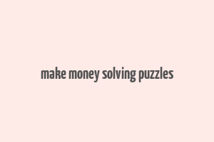 make money solving puzzles