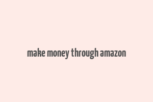 make money through amazon