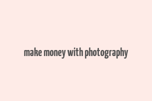 make money with photography