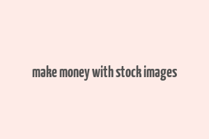 make money with stock images