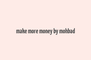 make more money by mohbad