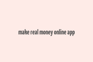 make real money online app