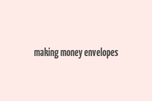 making money envelopes