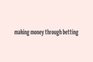 making money through betting