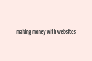 making money with websites