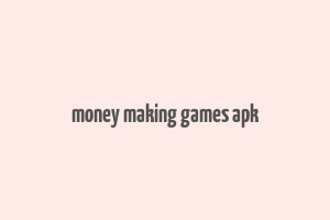 money making games apk