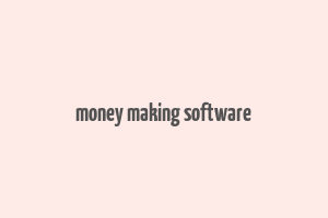 money making software